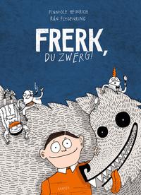 frerk du zwerg